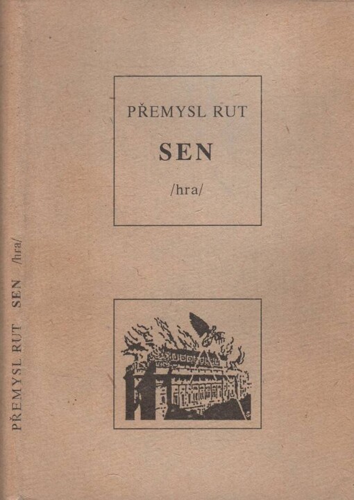 Sen, Hra