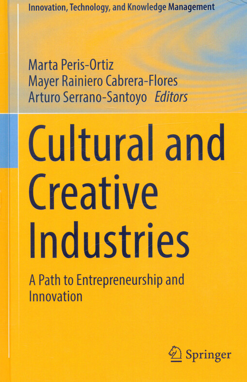Cultural and creative industries : a path to entrepreneurship and innovation