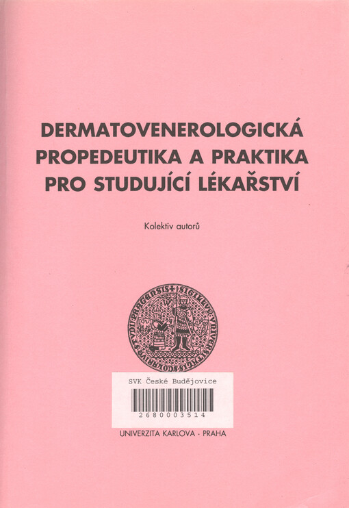 Dermatovenerologická propedeutika a praktika pro studující lékařství