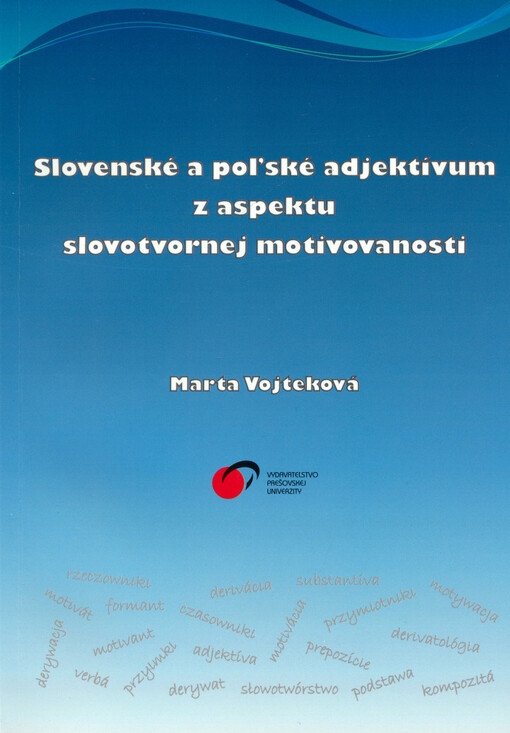 Slovenské a poľské adjektívum z aspektu slovotvornej motivovanosti