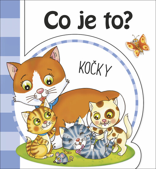 Co je to?. Kočky