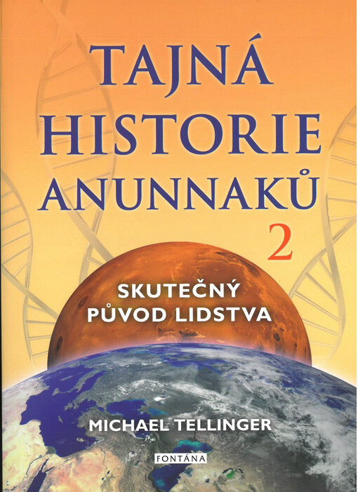Tajná historie Anunnaků 2