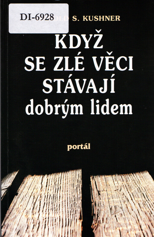 Když se zlé věci stávají dobrým lidem