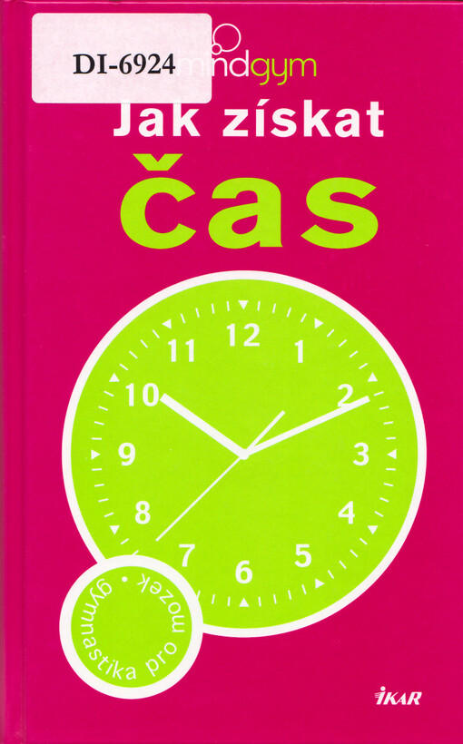 The Mind Gym: Jak získat čas