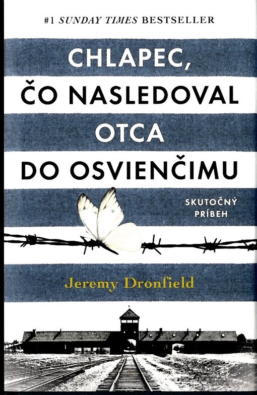 Chlapec, čo nasledoval otca do Osvienčimu