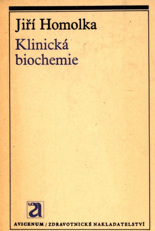 Klinická biochemie :indikace a interpretace u dospělých a dětí