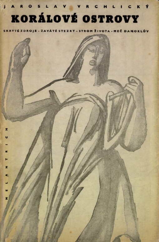 Korálové ostrovy: Skryté zdroje ; Zaváté stezky ; Strom života ; Meč Damoklův