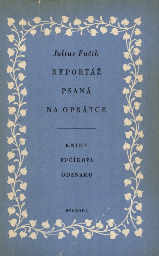 Reportáž psaná na oprátce ve vězení gestapa na Pankráci na jaře 1943