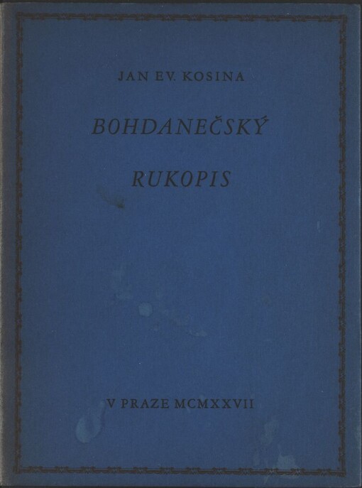 Bohdanečský rukopis: list Jana Ev. Kosiny přátelům
