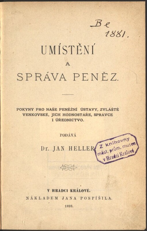 Umístění a správa peněz: pokyny pro naše peněžní ústavy, zvláště venkovské, jich hodnostáře, správce i úřednictvo