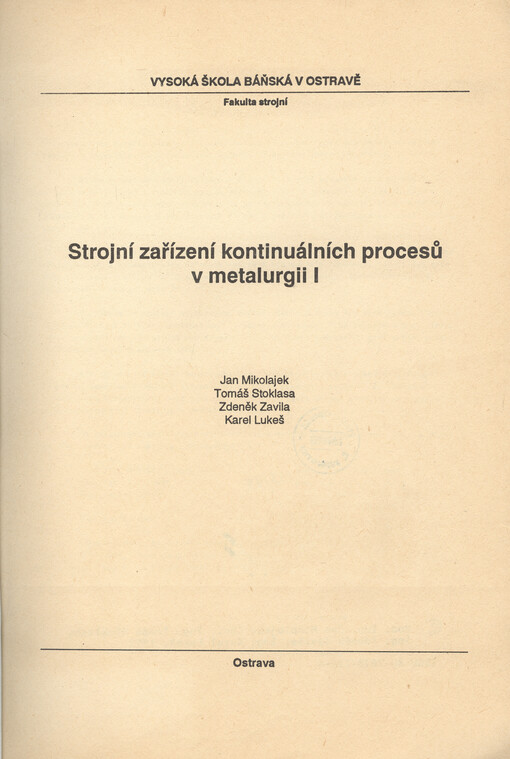 Strojní zařízení kontinuálních procesů v metalurgii I