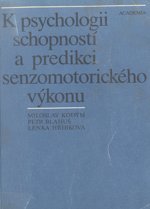 K psychologii schopností a predikci senzomotorického výkonu