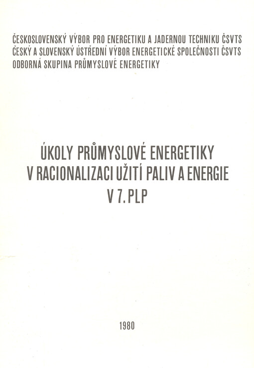 Úkoly průmyslové energetiky v racionalizaci užití paliv a energie v 7. PLP