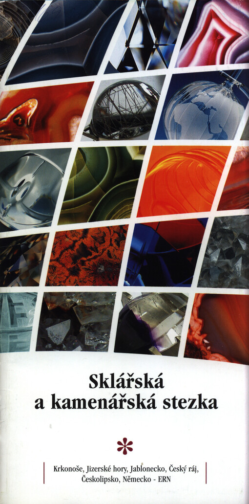 Sklářská a kamenářská stezka : Krkonoše, Jizerské hory, Jablonecko, Český ráj, Českolipsko, Německo - ERN
