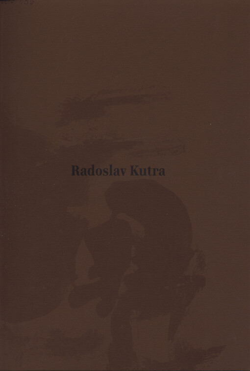 Radoslav Kutra :Farbe, Gestalt, Geist : Bilder, Gouachen, Zeichnungen 1941-2005
