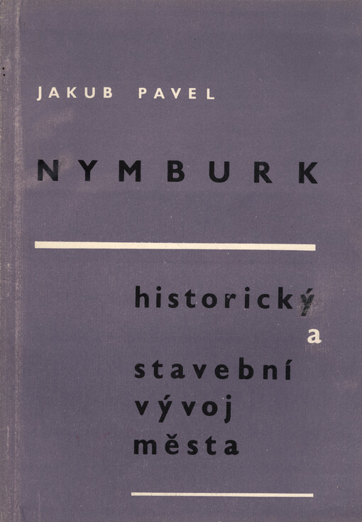 Nymburk :historický a stavební vývoj města