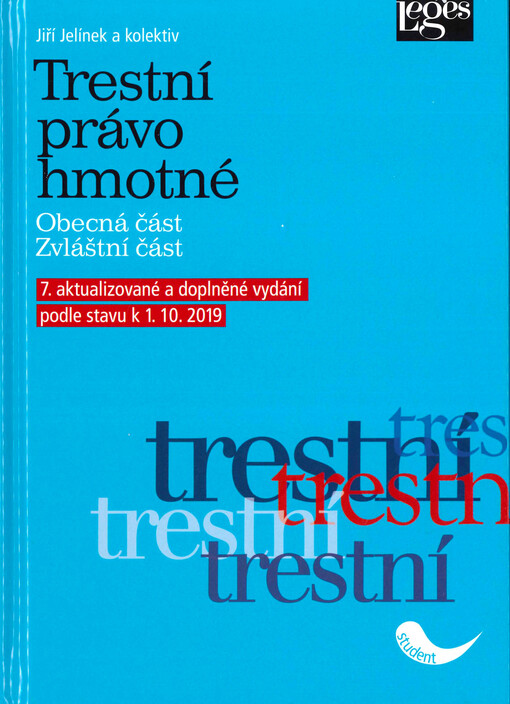 Trestní právo hmotné : obecná část, zvláštní část