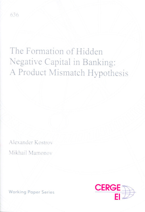 The formation of hidden negative capital in banking : a product mismatch hypothesis