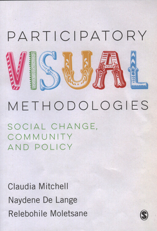 Participatory visual methodologies : social change, community and policy