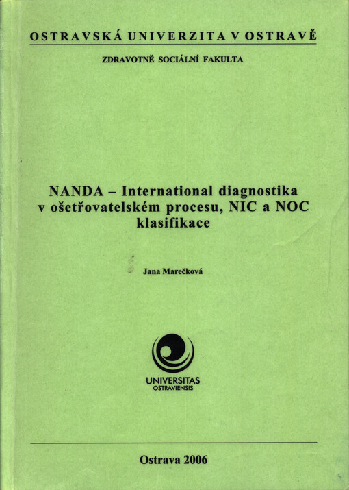 NANDA - International diagnostika v ošetřovatelském procesu, NIC a NOC klasifikace