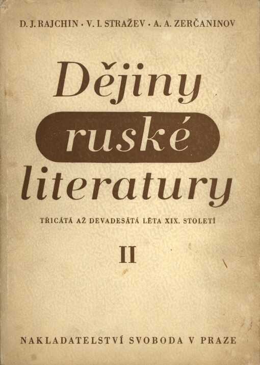 Dějiny ruské literatury.[Díl] 2,Třicátá až devadesátá léta XIX. století