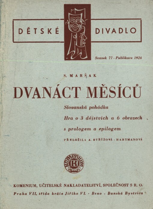 Dvanáct měsíců : Slovanská pohádka : Hra o 3 dějstvích a 6 obrazech s prologem a epilogem