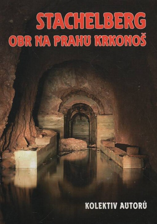 Stachelberg : obr na prahu Krkonoš