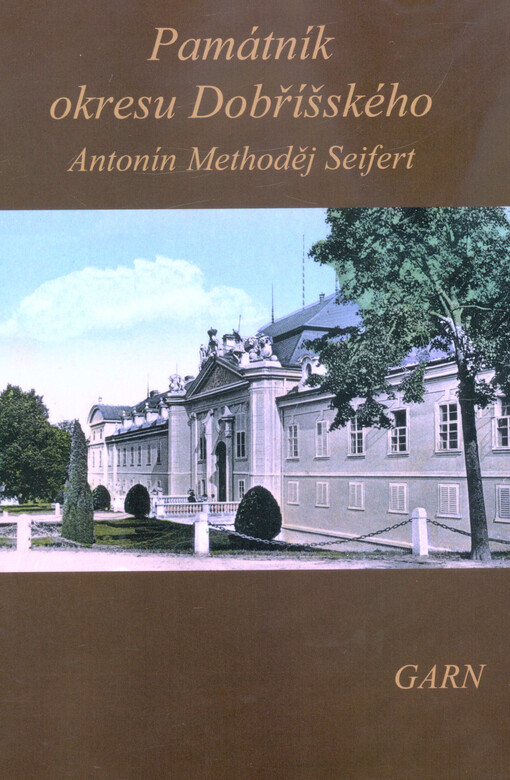 Památník okresu Dobříšského : jubilejní spis pamětný, vydaný okresním výborem dobříšským v upomínku jubilea dvacetipětiletého starostenství zasloužilého starosty okresu, slovutného pána, pana Josefa Hodyse, poslance na sněmu Království českého atd.