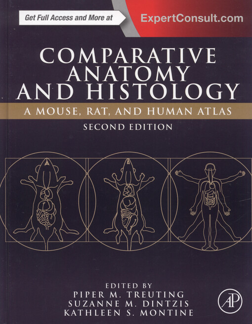 Comparative anatomy and histology : a mouse, rat, and human atlas