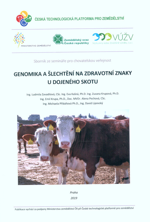 Genomika a šlechtění na zdravotní znaky u dojeného skotu : sborník ze semináře pro chovatelskou veřejnost