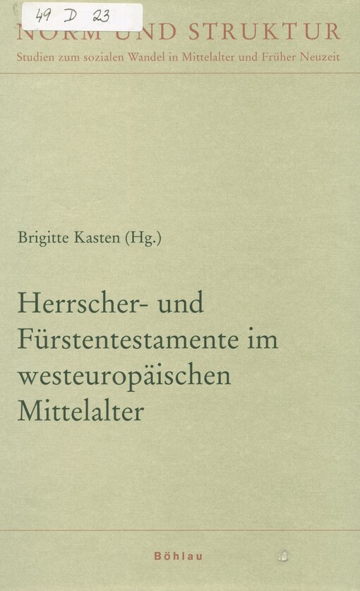 Herrscher- und Fürstentestamente im westeuropäischen Mittelalter