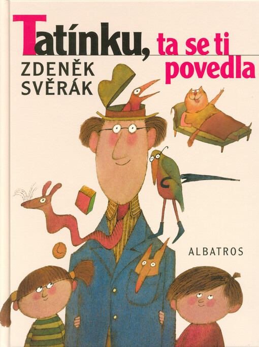 Tatínku, ta se ti povedla