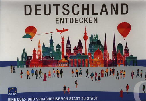 Deutschland entdecken : eine Quiz- und Sprachreise von Stadt zu Stadt