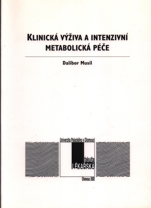 Klinická výživa a intenzivní metabolická péče