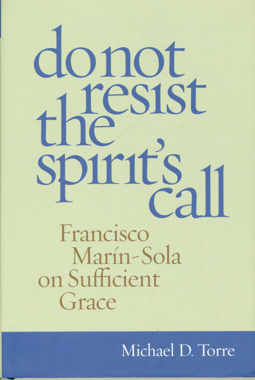 Do not resist the spirit's call : Francisco Marín-Sola on sufficient grace
