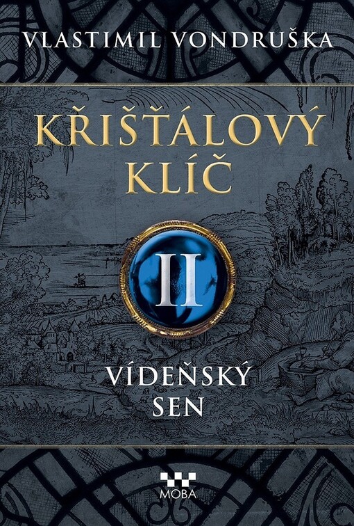 Křišťálový klíč. II, Vídeňský sen