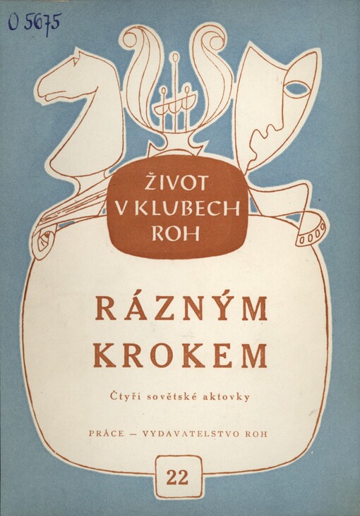 Rázným krokem :4 sovět. aktovky