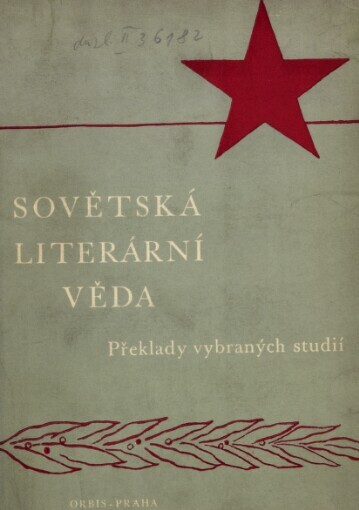 Sovětská literární věda :Překlady vybraných studií V.I. Lenina [a j.]