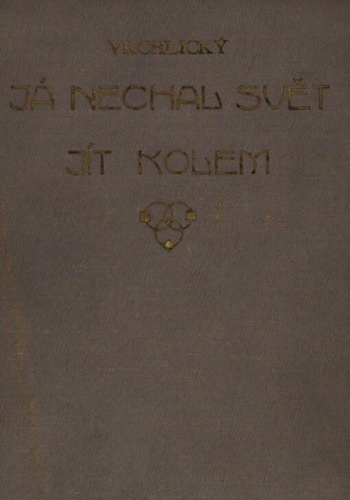 Já nechal svět jít kolem