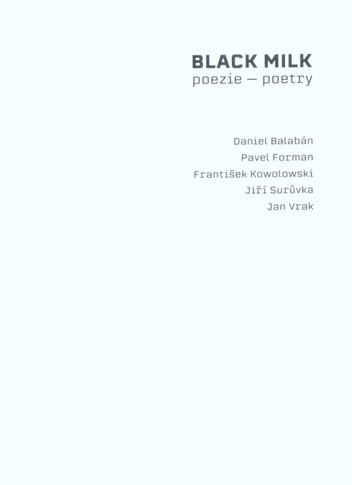 Black milk : poezie = poetry