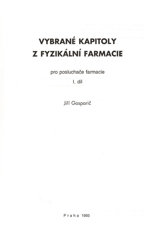 Vybrané kapitoly z fyzikální chemie pro posluchače farmacie. I. díl