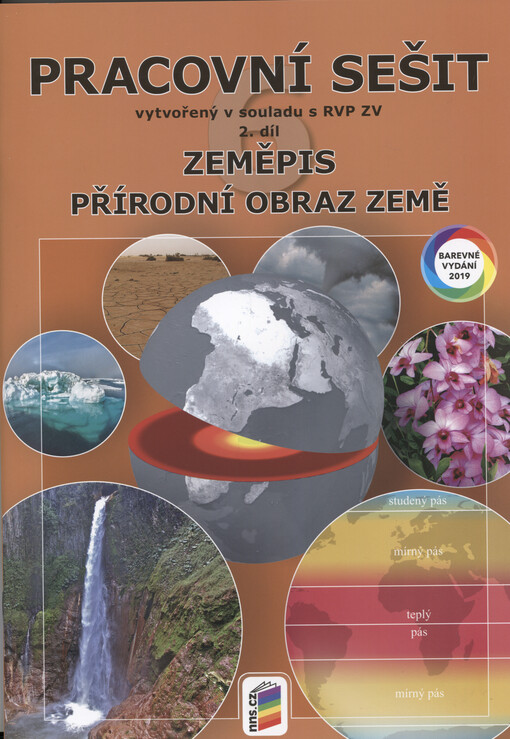 Zeměpis 6 : pracovní sešit vytvořený v souladu s RVP ZV. 2. díl, Přírodní obraz Země