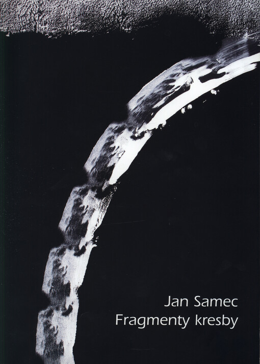Jan Samec : fragmenty kresby : [Horácká galerie v Novém Městě na Moravě, 18. června - 28. září 2005]