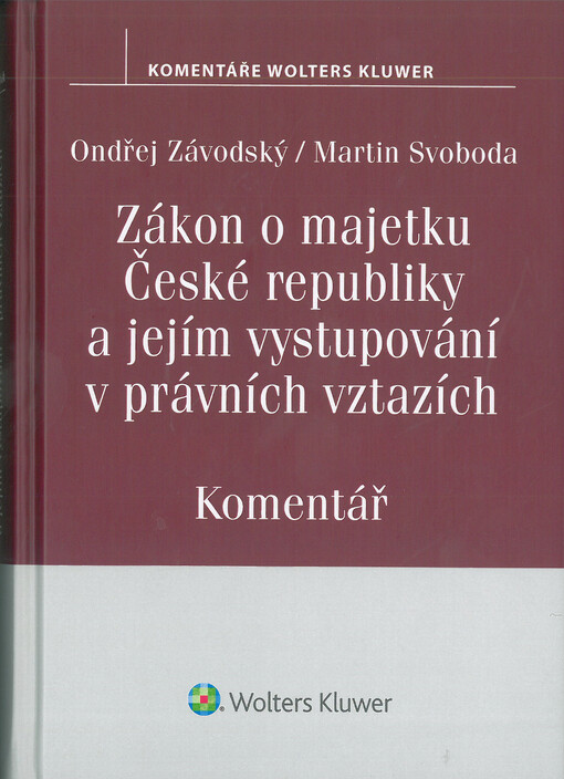 Zákon o majetku České republiky a jejím vystupování v právních vztazích : komentář
