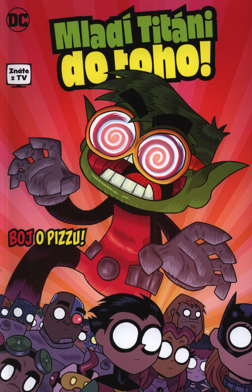 Mladí Titáni do toho!: Boj o pizzu!