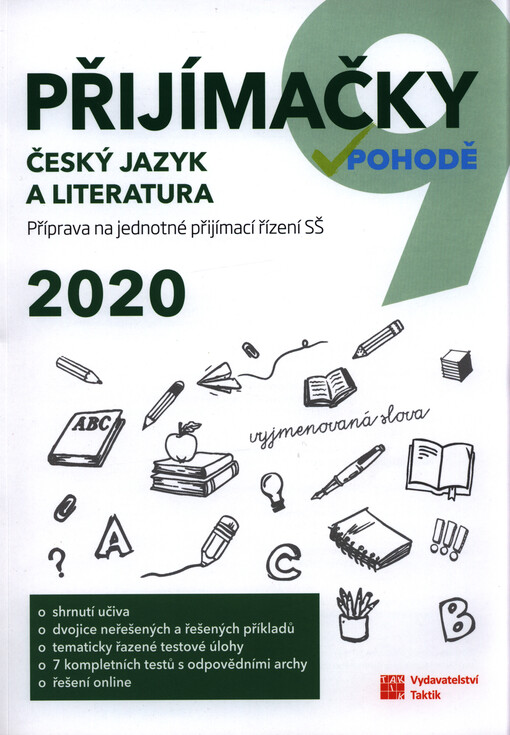 Přijímačky v pohodě : příprava na jednotné přijímací řízení SŠ. Český jazyk a literatura