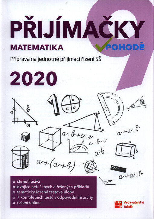 Přijímačky v pohodě : příprava na jednotné přijímací řízení SŠ. Matematika