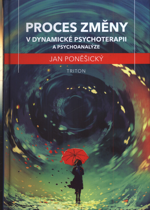 Proces změny v dynamické psychoterapii a psychoanalýze