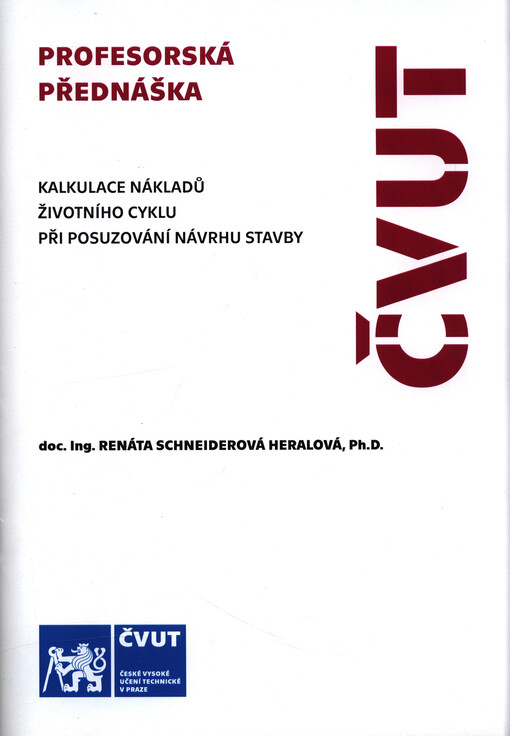 Kalkulace nákladů životního cyklu při posuzování návrhu stavby