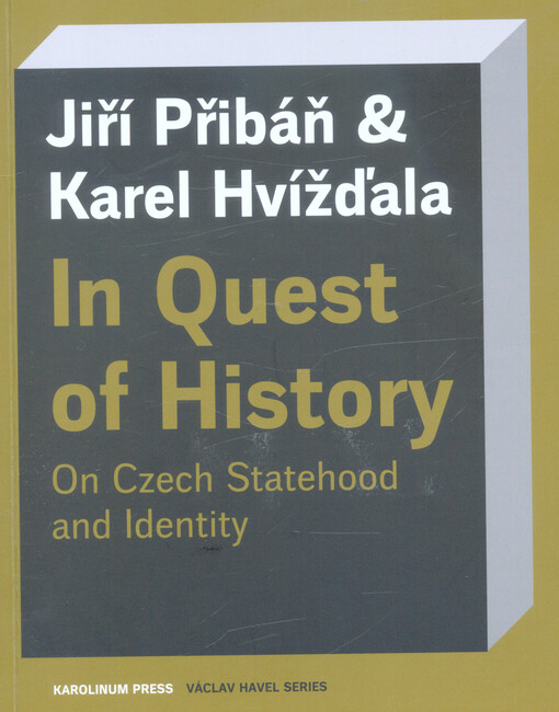 In quest of history : on Czech statehood and identity